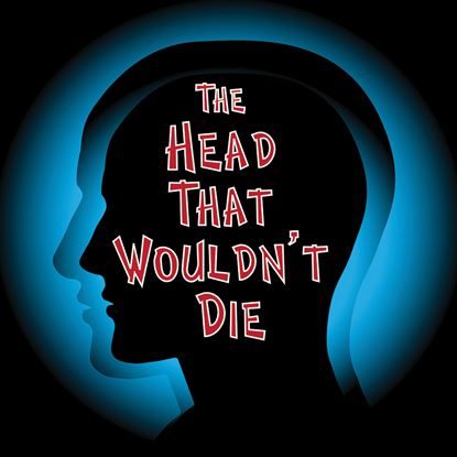 Picture of Head That Wouldn't Die cover art.